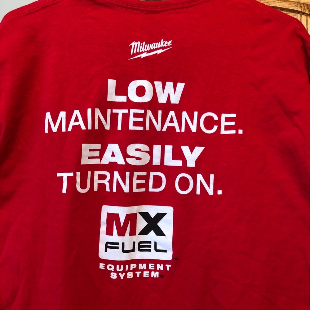 COPY - Milwaukee t-shirt. “Low Maintenance, Easily Turned On”.